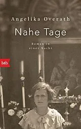 Kartonierter Einband Nahe Tage von Angelika Overath