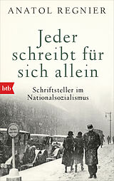 Kartonierter Einband Jeder schreibt für sich allein von Anatol Regnier