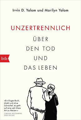 Kartonierter Einband Unzertrennlich von Irvin D. Yalom, Marilyn Yalom