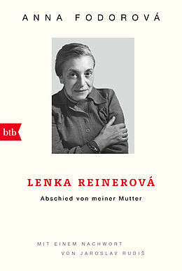 Kartonierter Einband Lenka Reinerová - Abschied von meiner Mutter von Anna Fodorová