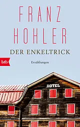 Kartonierter Einband Der Enkeltrick von Franz Hohler