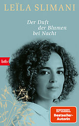 Kartonierter Einband Der Duft der Blumen bei Nacht von Leïla Slimani