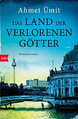 Kartonierter Einband Das Land der verlorenen Götter von Ahmet Ümit