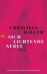 Kartonierter Einband Sich lichtende Nebel von Christian Haller