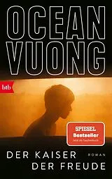 Kartonierter Einband Der Kaiser der Freude von Ocean Vuong
