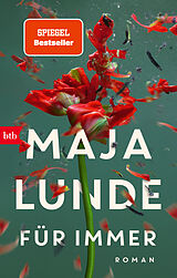 Kartonierter Einband Für immer von Maja Lunde