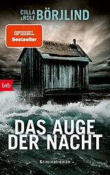 Kartonierter Einband Das Auge der Nacht von Cilla Börjlind, Rolf Börjlind