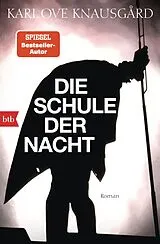 Kartonierter Einband (Kt) Die Schule der Nacht von Karl Ove Knausgård