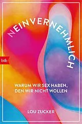 Kartonierter Einband Neinvernehmlich von Lou Zucker