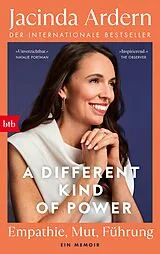 Kartonierter Einband A Different Kind of Power von Jacinda Ardern