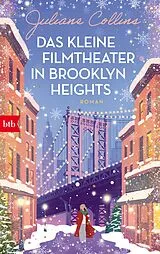 Kartonierter Einband Das kleine Filmtheater in Brooklyn Heights von Juliane Collins