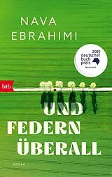 Kartonierter Einband (Kt) Und Federn überall von Nava Ebrahimi