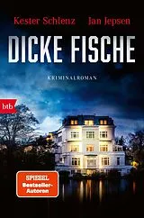 Kartonierter Einband Dicke Fische von Kester Schlenz, Jan Jepsen