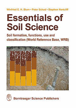 Couverture cartonnée Essentials of Soil Science de Winfried E. H. Blum, Peter Schad, Stephen Nortcliff