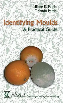 E-Book (pdf) Identifying Moulds von Liliane E. Petrini, Orlando Petrini