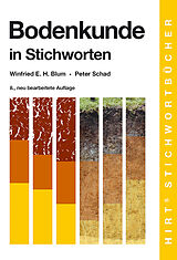 Kartonierter Einband Bodenkunde in Stichworten von Winfried E. H. Blum, Peter Schad