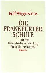 Fester Einband Die Frankfurter Schule von Rolf Wiggershaus