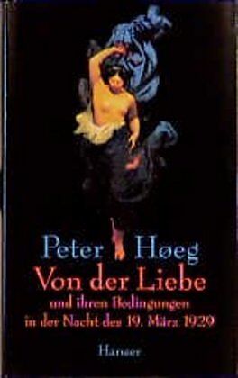 Von der Liebe und ihren Bedingungen in der Nacht des 19. März 1929