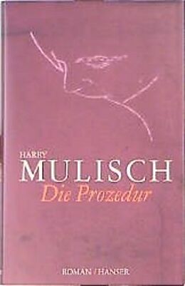 Fester Einband Die Prozedur von Harry Mulisch