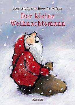 Fester Einband Der kleine Weihnachtsmann von Anu Stohner, Henrike Wilson