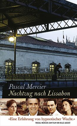 Fester Einband Nachtzug nach Lissabon von Pascal Mercier