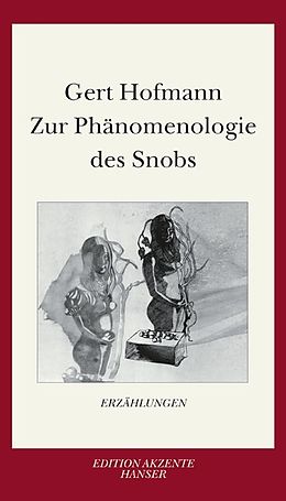 Fester Einband Zur Phänomenologie des Snobs von Gert Hofmann
