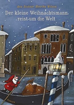 Fester Einband Der kleine Weihnachtsmann reist um die Welt von Anu Stohner, Henrike Wilson