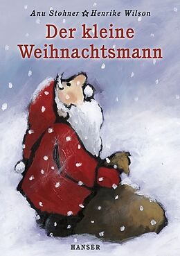 Fester Einband Der kleine Weihnachtsmann (Miniausgabe) von Anu Stohner, Henrike Wilson