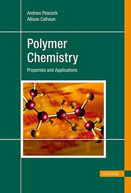 Livre Relié Polymer Chemistry de Andrew J. Peacock, Allison Calhoun