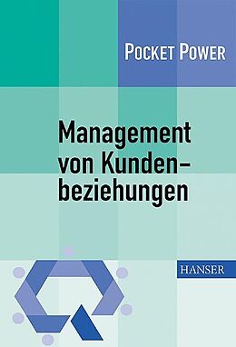 E-Book (pdf) Management von Kundenbeziehungen. 7 Bausteine für ein effizientes Kundenmanagement von Alexander Bellabarba, Philipp Radtke, Dirk Wilmes