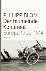 Fester Einband Der taumelnde Kontinent von Philipp Blom