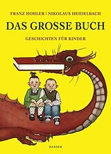 Fester Einband Das große Buch von Franz Hohler, Nikolaus Heidelbach