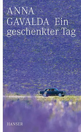 E-Book (epub) Ein geschenkter Tag von Anna Gavalda