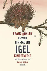 Fester Einband Es war einmal ein Igel von Franz Hohler