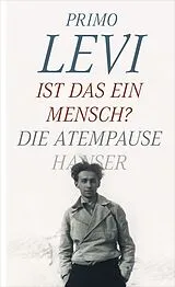 Fester Einband Ist das ein Mensch? - Die Atempause von Primo Levi