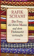 E-Book (epub) Die Frau, die ihren Mann auf dem Flohmarkt verkaufte von Rafik Schami