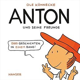 Fester Einband Anton und seine Freunde von Ole Könnecke