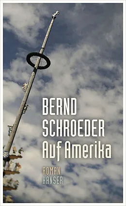 E-Book (epub) Auf Amerika von Bernd Schroeder