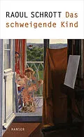 E-Book (epub) Das schweigende Kind von Raoul Schrott