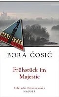 E-Book (epub) Frühstück im Majestic von Bora Cosic