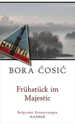 E-Book (epub) Frühstück im Majestic von Bora Cosic