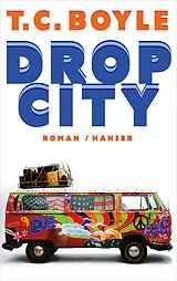 E-Book (epub) Drop City von T.C. Boyle