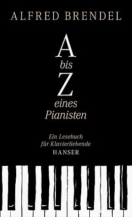 E-Book (epub) A bis Z eines Pianisten von Alfred Brendel