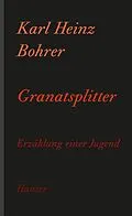 E-Book (epub) Granatsplitter von Karl Heinz Bohrer