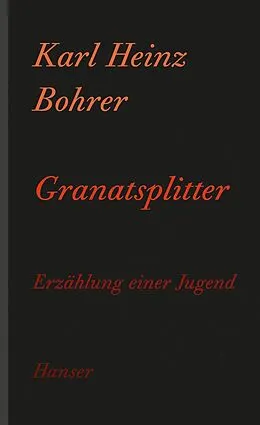 E-Book (epub) Granatsplitter von Karl Heinz Bohrer