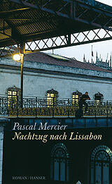 E-Book (epub) Nachtzug nach Lissabon von Pascal Mercier