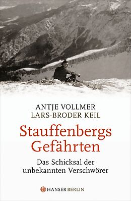 Fester Einband Stauffenbergs Gefährten von Antje Vollmer, Lars-Broder Keil