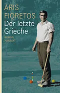 E-Book (epub) Der letzte Grieche von Aris Fioretos
