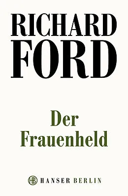 E-Book (epub) Der Frauenheld von Richard Ford