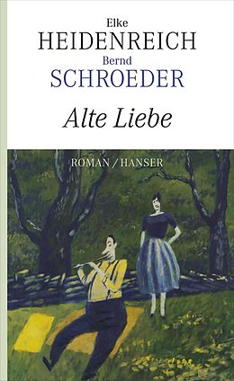 E-Book (epub) Alte Liebe von Elke Heidenreich, Bernd Schroeder